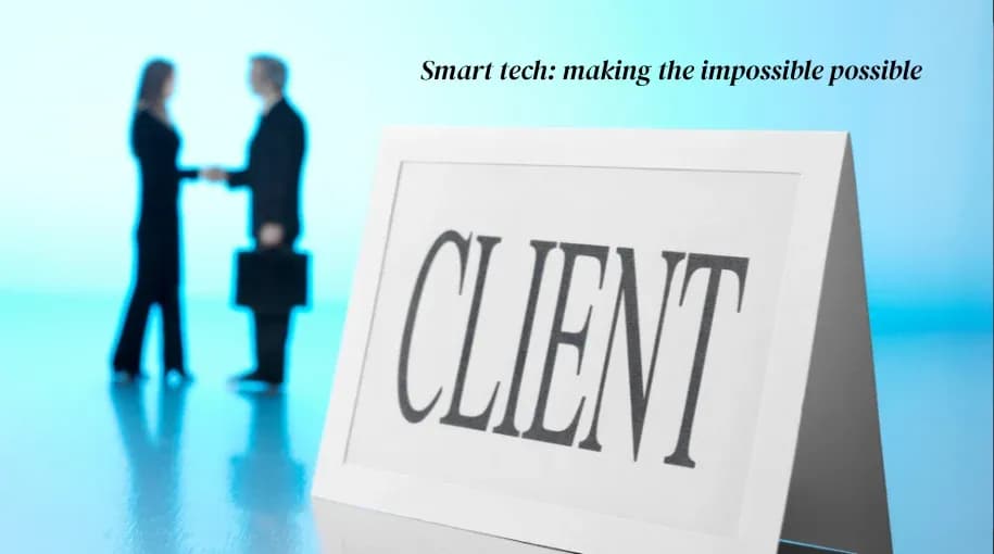 When Clients Ask for the Impossible: How Smart Tech Solutions Deliver