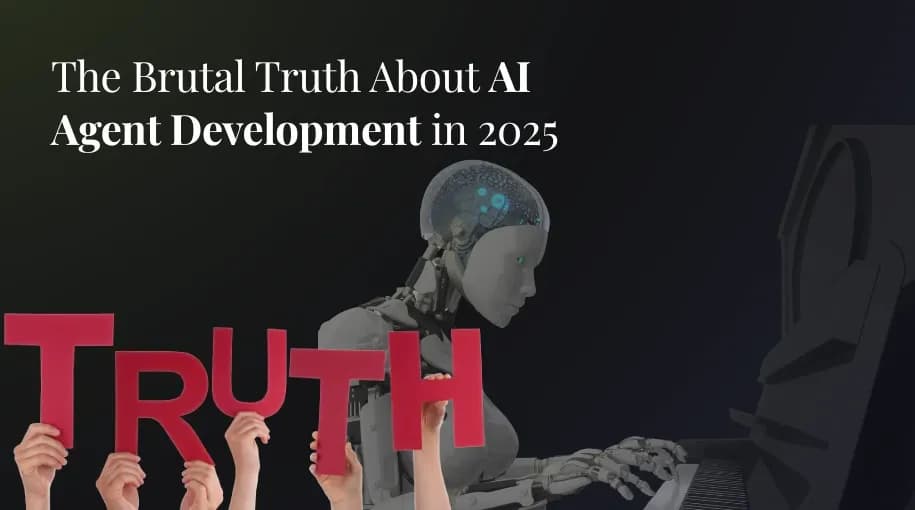 The Brutal Truth About AI Agent Development in 2025