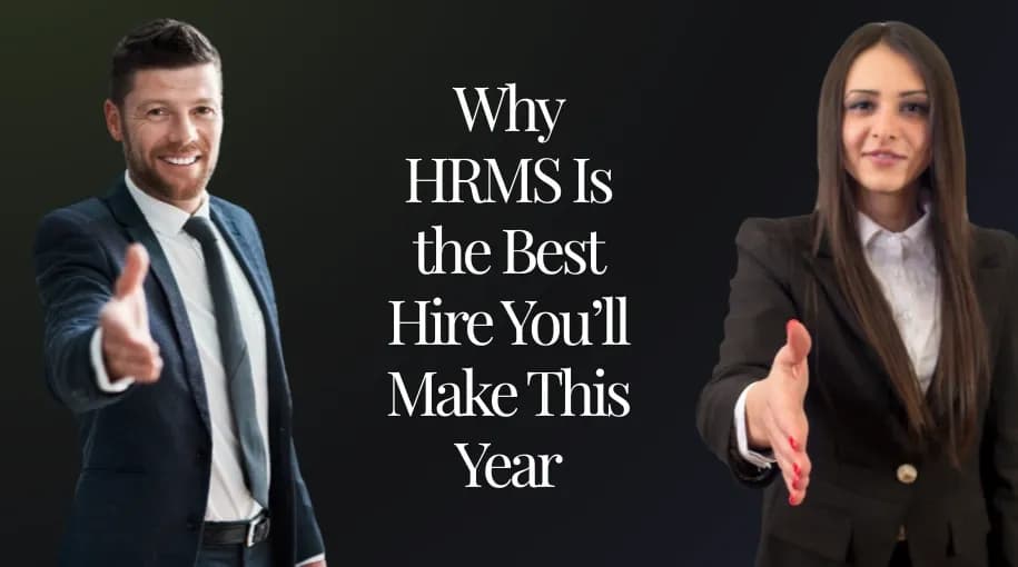 Why HRMS Is the Best Hire You’ll Make This Year