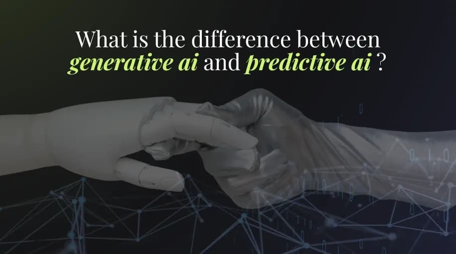 What is the difference between generative ai and predictive ai ?