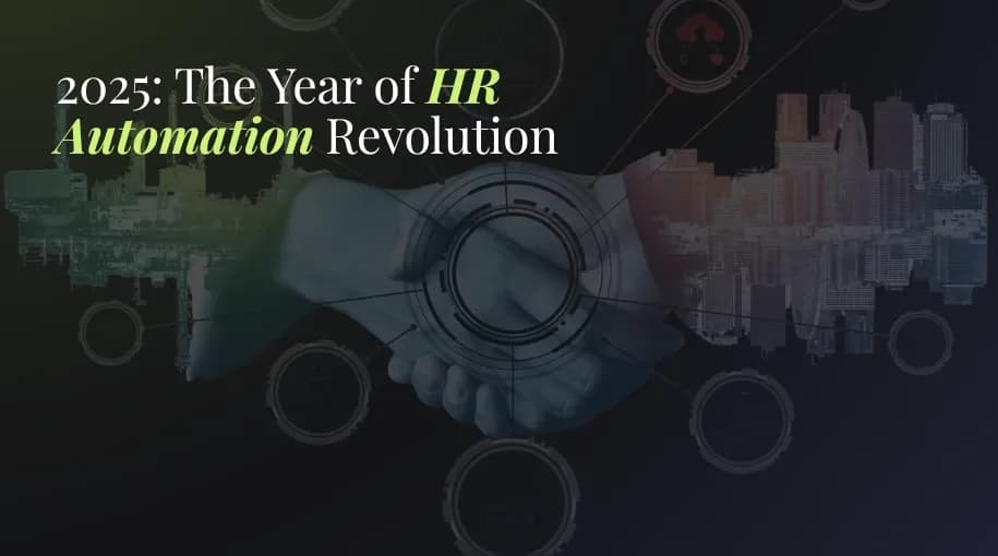 2025: The Year of HR Automation Revolution