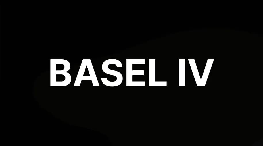 What Basel 4 Means for Banks, Investors, and You